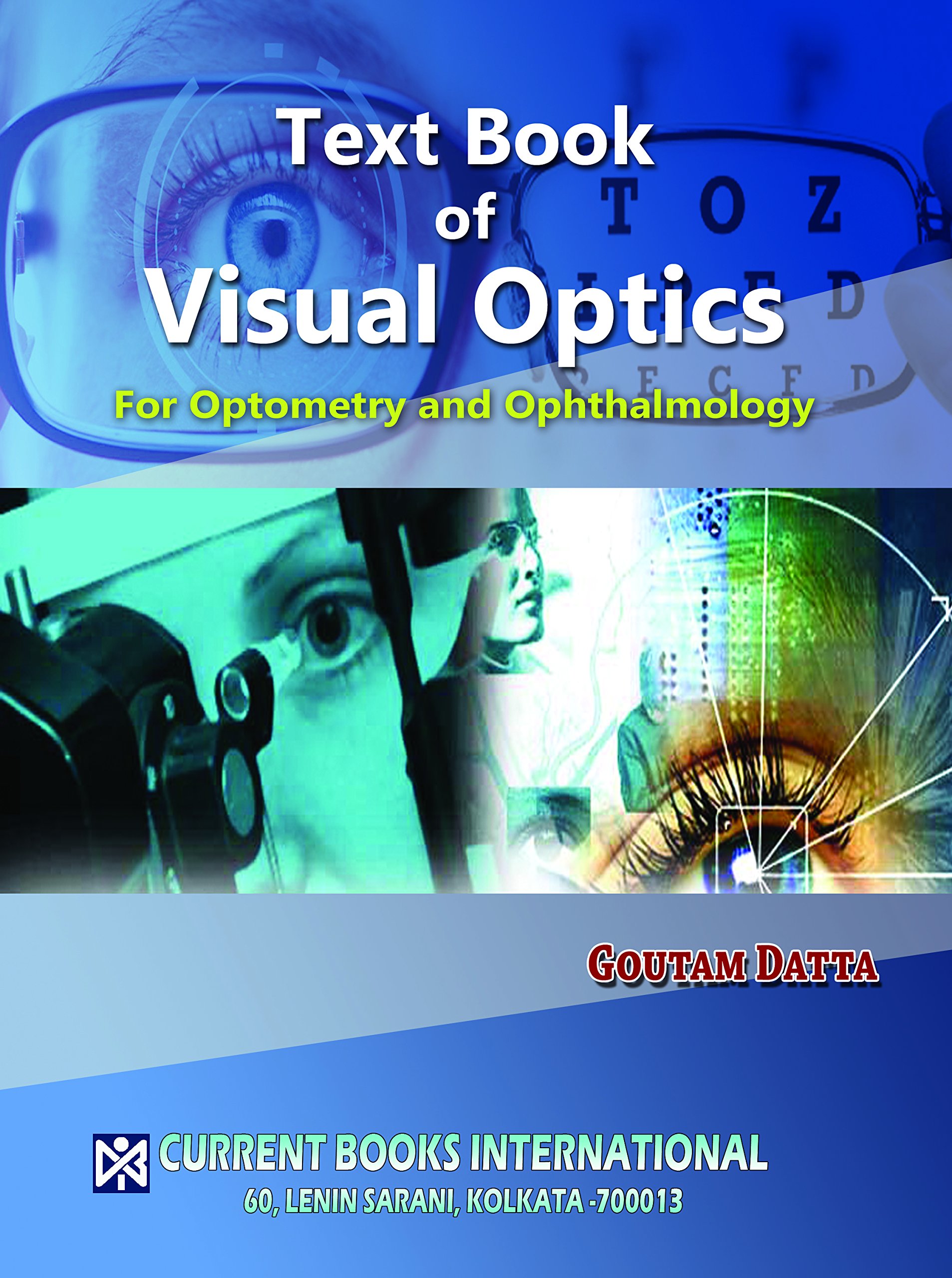 Textbook of Visual Optics For optometry and Ophthalmology 1st/2017